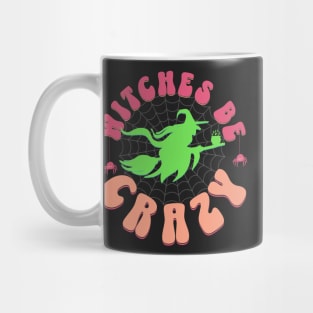 Witches Be Crazy Mug